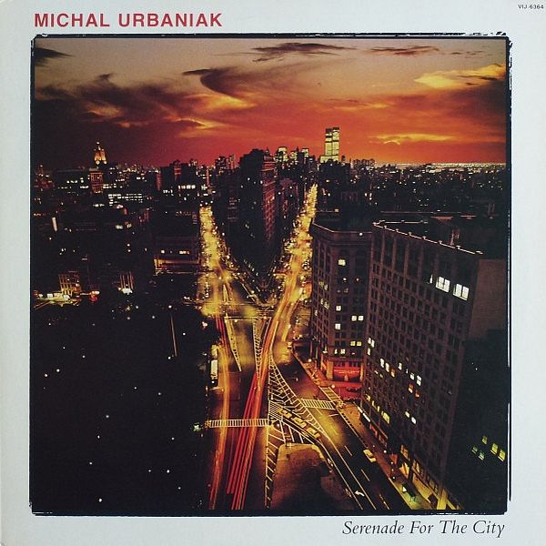 https://www.discogs.com/release/1854945-Michal-Urbaniak-Serenade-For-The-City