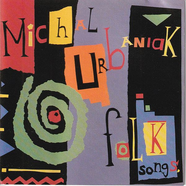 https://www.discogs.com/release/10350193-Micha%C5%82-Urbaniak-Folk-Songs-Childrens-Melodies-Jazz-Tunes-And-Others