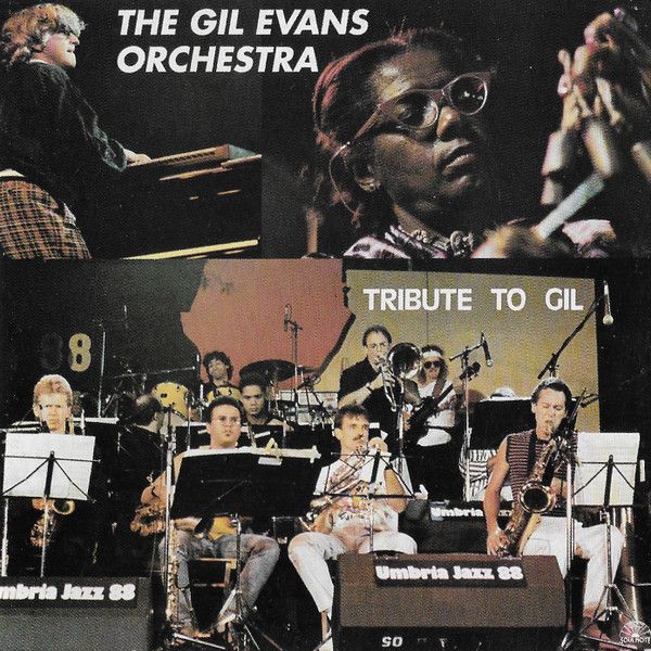 https://www.discogs.com/release/8080382-The-Gil-Evans-Orchestra-Tribute-To-Gil