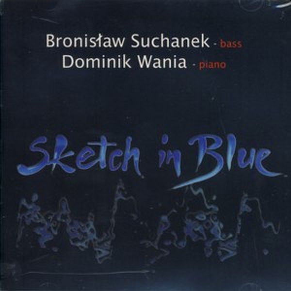 https://www.discogs.com/release/9781627-Bronis%C5%82aw-Suchanek-Dominik-Wania-Sketch-In-Blue