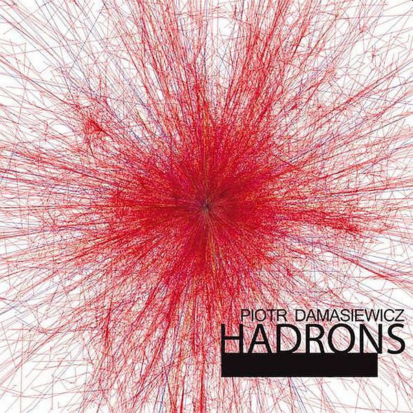 https://www.discogs.com/release/5598697-Piotr-Damasiewicz-Hadrons