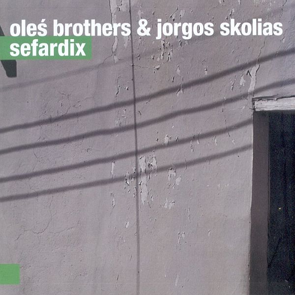 https://www.discogs.com/release/9966893-Sefardix-Trio-Ole%C5%9B-Brothers-Jorgos-Skolias-Sefardix