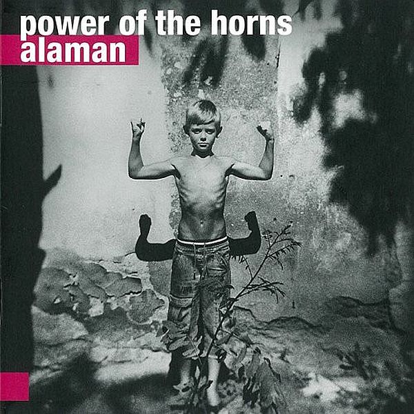 https://www.discogs.com/release/6521667-Power-Of-The-Horns-Alaman