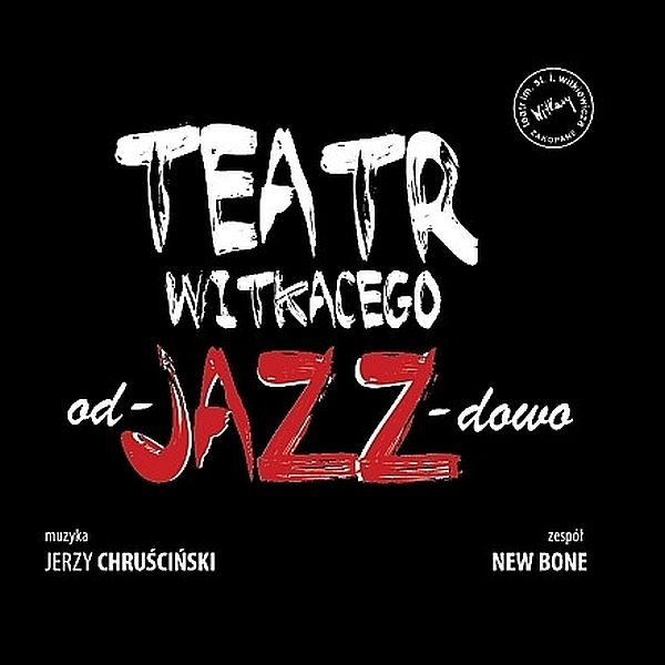 https://www.discogs.com/release/16228578-New-Bone-Teatr-Witkacego-od-JAZZ-dowo