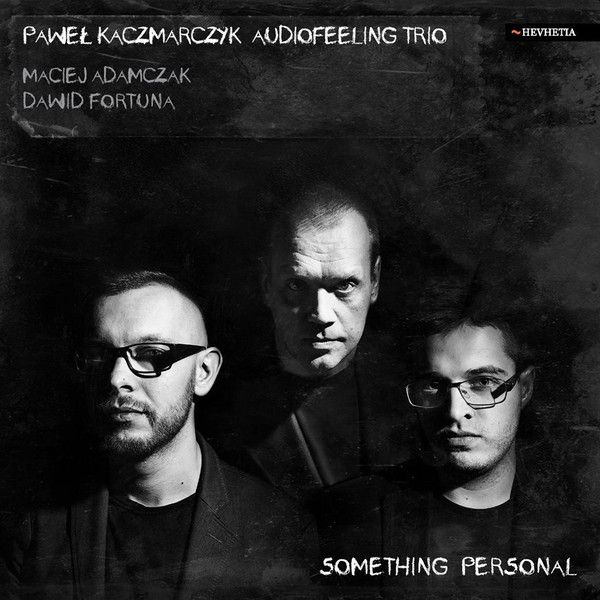 https://www.discogs.com/release/7458174-Pawe%C5%82-Kaczmarczyk-Audiofeeling-Trio-Something-Personal