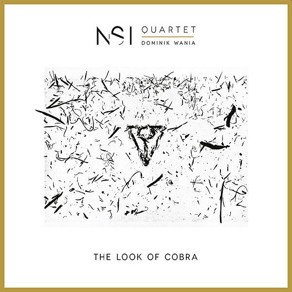 https://www.discogs.com/release/10416438-N-S-I-Quartet-Dominik-Wania-The-Look-Of-Cobra