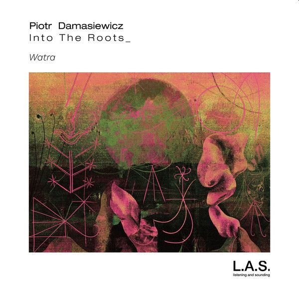 https://www.discogs.com/release/20561494-Piotr-Damasiewicz-Into-The-Roots_-Watra
