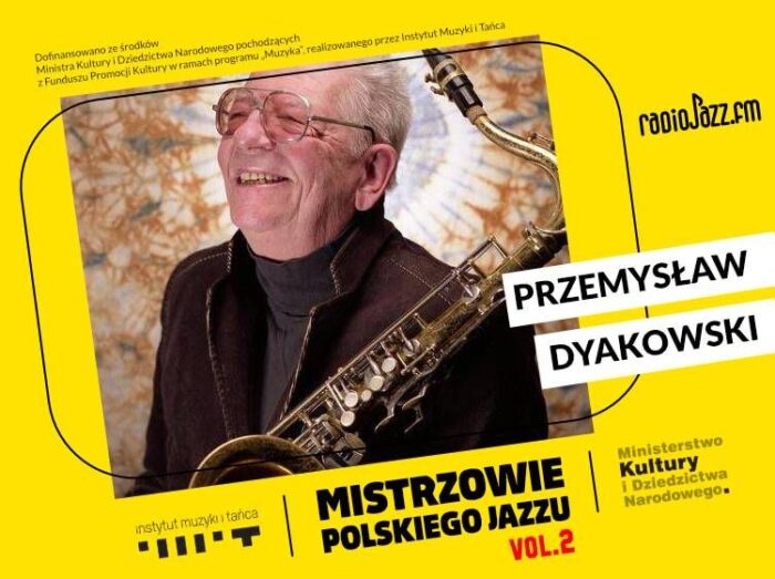 https://jazzpress.pl/wyroznione/mistrzowie-polskiego-jazzu-vol-2-przemyslaw-dyakowski
