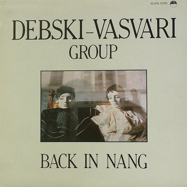 https://www.discogs.com/release/4104899-Debski-Vasv%C3%A1ri-Group-Back-In-Nang