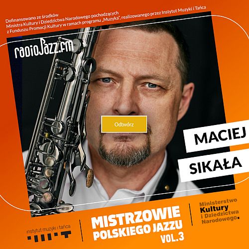 https://archiwum.radiojazz.fm/mistrzowie-polskiego-jazzu/maciej-sikala