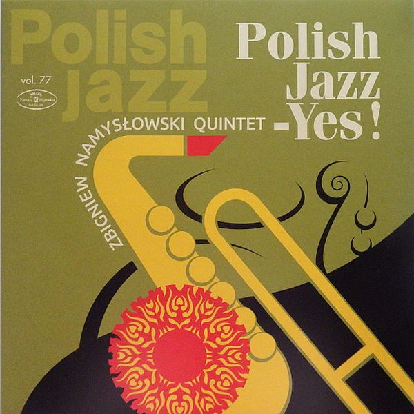 https://www.discogs.com/release/9175669-Zbigniew-Namys%C5%82owski-Quintet-Polish-Jazz-Yes