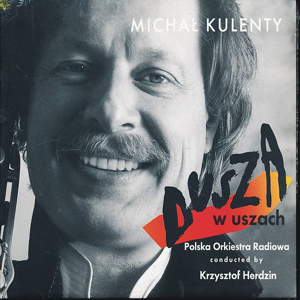 https://www.discogs.com/release/9386193-Micha%C5%82-Kulenty-Polska-Orkiestra-Radiowa-Dusza-W-Uszach