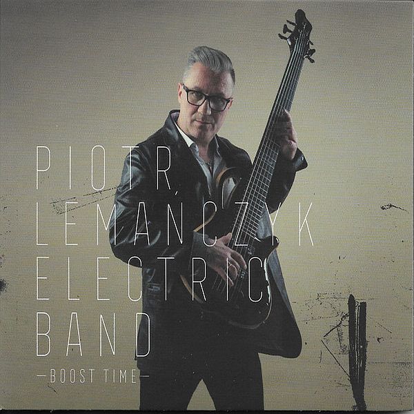https://www.discogs.com/release/27557631-Piotr-Lema%C5%84czyk-Electric-Band-Boost-Time