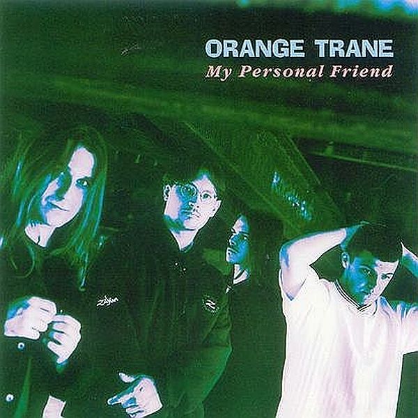 https://www.discogs.com/release/2581571-Orange-Trane-My-Personal-Friend