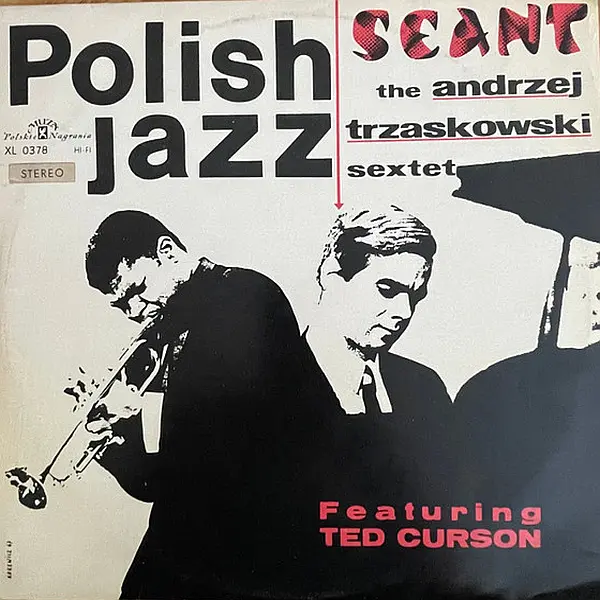https://www.discogs.com/release/5911615-The-Andrzej-Trzaskowski-Sextet-Featuring-Ted-Curson-Seant
